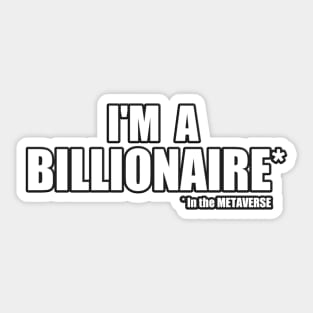 Metaverse Billionaire Sticker